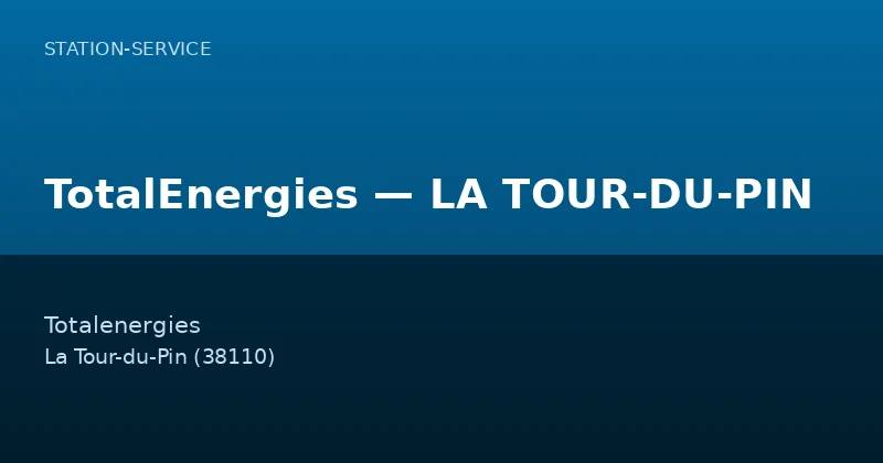 TotalEnergies — LA TOUR-DU-PIN