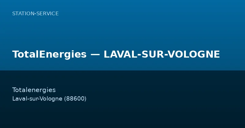 TotalEnergies — LAVAL-SUR-VOLOGNE