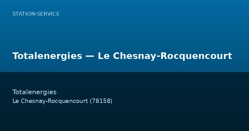 Totalenergies — Le Chesnay-Rocquencourt