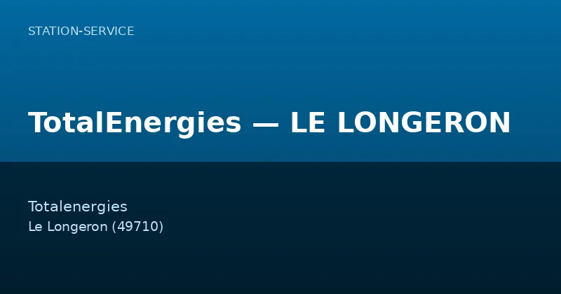 TotalEnergies — LE LONGERON