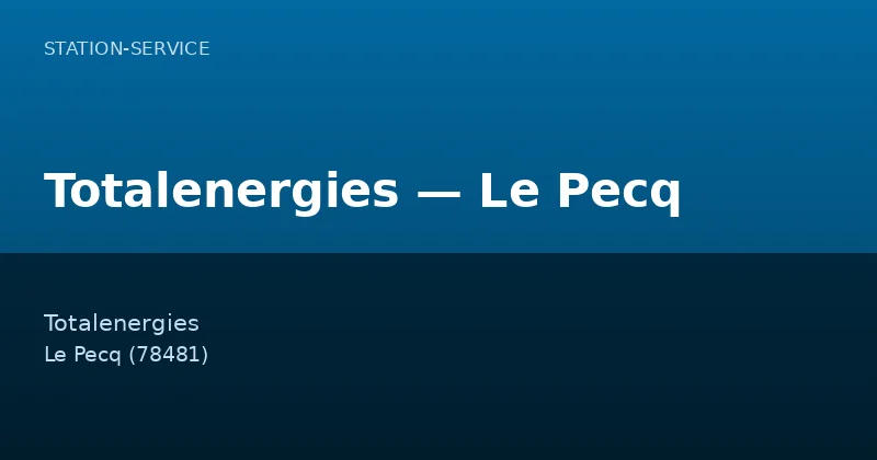 Totalenergies — Le Pecq