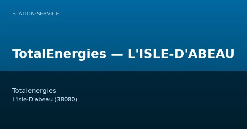 TotalEnergies — L'ISLE-D'ABEAU