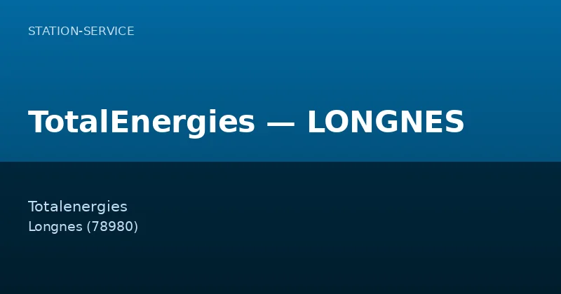 TotalEnergies — LONGNES