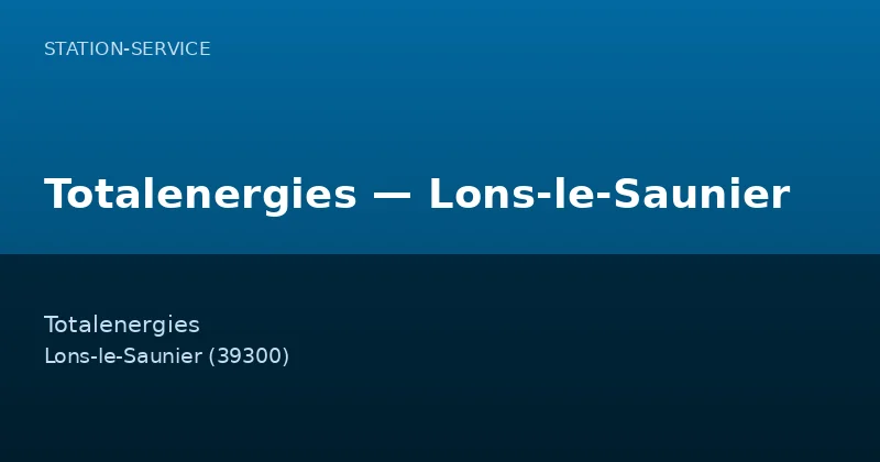 Totalenergies — Lons-le-Saunier