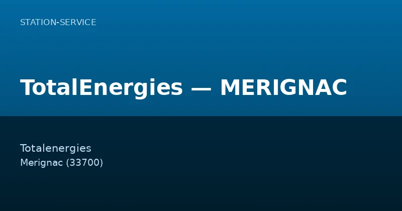 TotalEnergies — MERIGNAC
