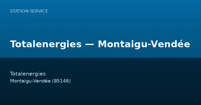 Totalenergies — Montaigu-Vendée