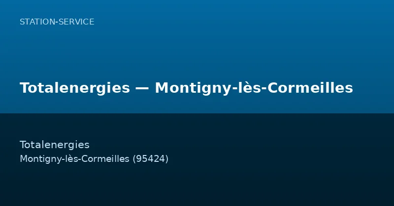 Totalenergies — Montigny-lès-Cormeilles
