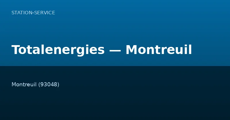 Totalenergies — Montreuil