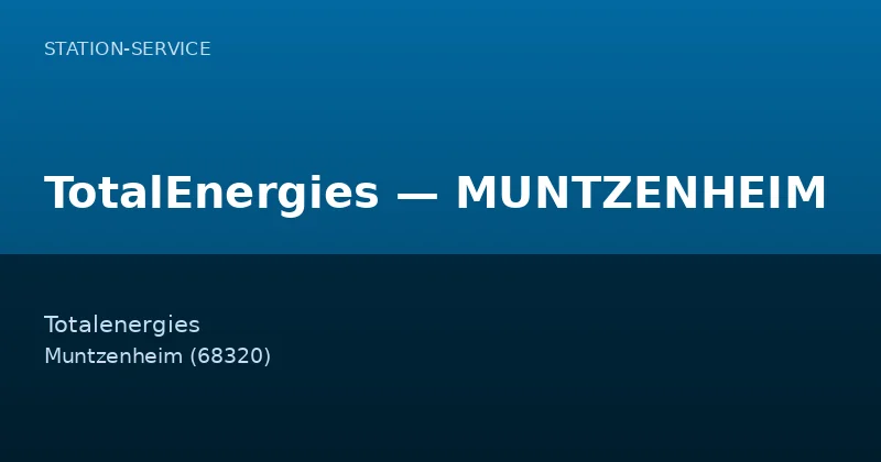 TotalEnergies — MUNTZENHEIM