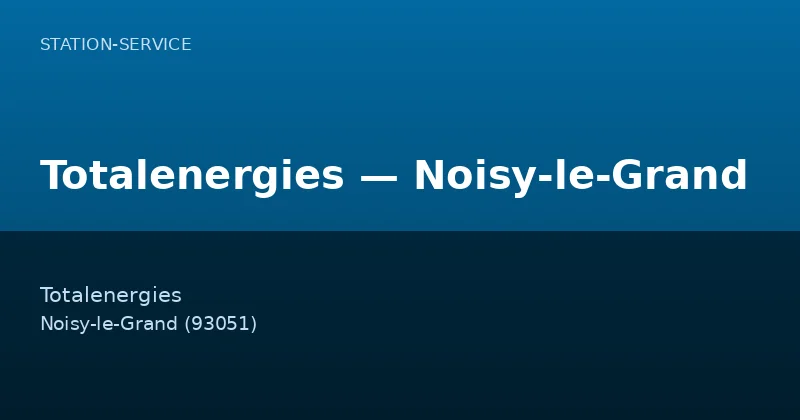 Totalenergies — Noisy-le-Grand