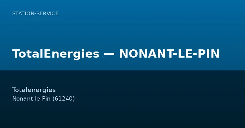 TotalEnergies — NONANT-LE-PIN