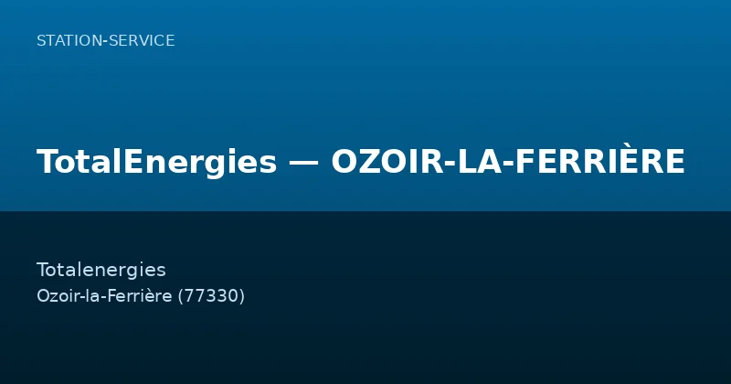 TotalEnergies — OZOIR-LA-FERRIÈRE
