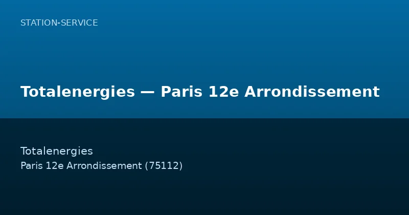 Totalenergies — Paris 12e Arrondissement