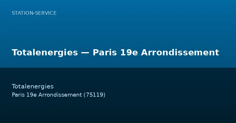 Totalenergies — Paris 19e Arrondissement