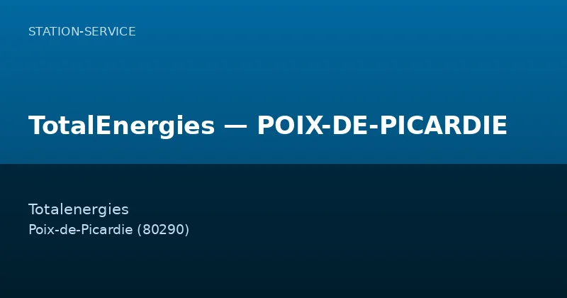 TotalEnergies — POIX-DE-PICARDIE