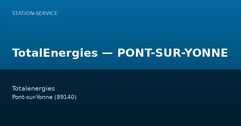 TotalEnergies — PONT-SUR-YONNE