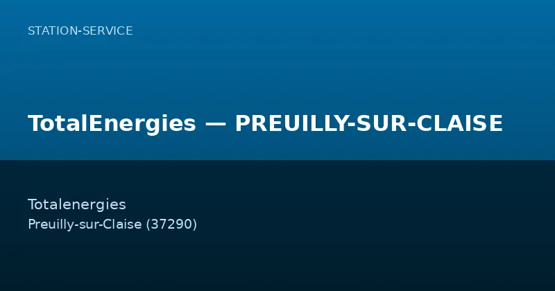 TotalEnergies — PREUILLY-SUR-CLAISE