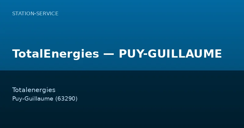 TotalEnergies — PUY-GUILLAUME
