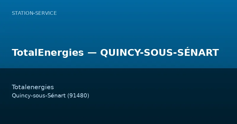 TotalEnergies — QUINCY-SOUS-SÉNART