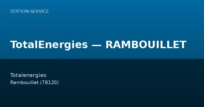 TotalEnergies — RAMBOUILLET