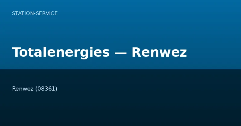 Totalenergies — Renwez