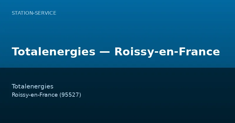 Totalenergies — Roissy-en-France