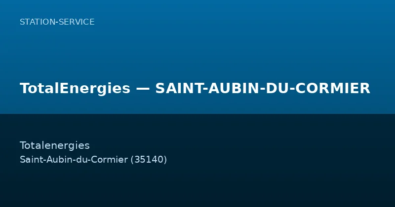 TotalEnergies — SAINT-AUBIN-DU-CORMIER