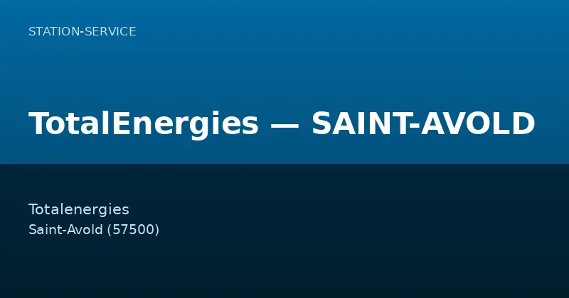 TotalEnergies — SAINT-AVOLD
