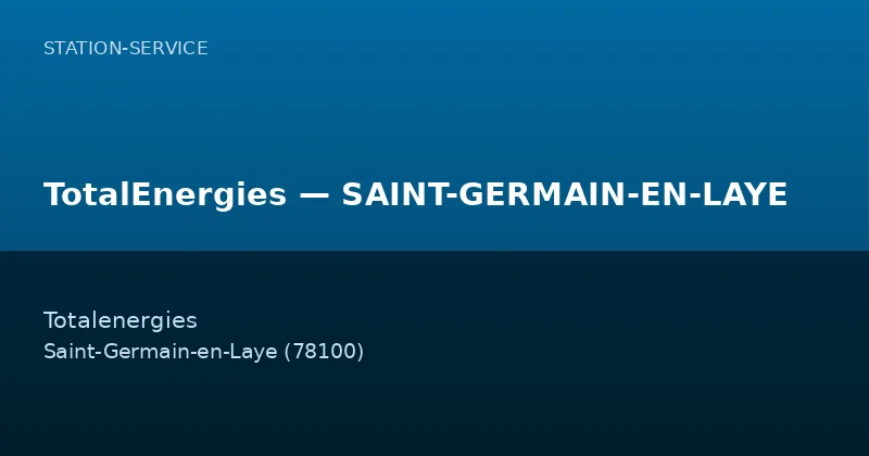 TotalEnergies — SAINT-GERMAIN-EN-LAYE