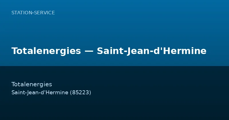Totalenergies — Saint-Jean-d'Hermine