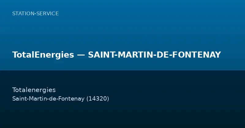 TotalEnergies — SAINT-MARTIN-DE-FONTENAY