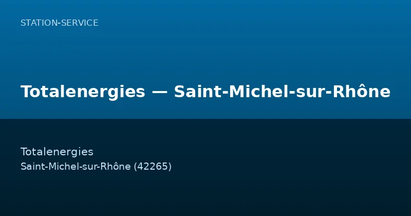 Totalenergies — Saint-Michel-sur-Rhône