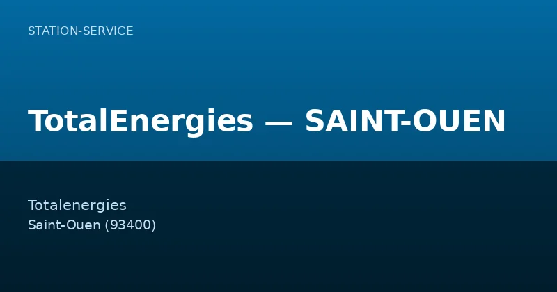 TotalEnergies — SAINT-OUEN