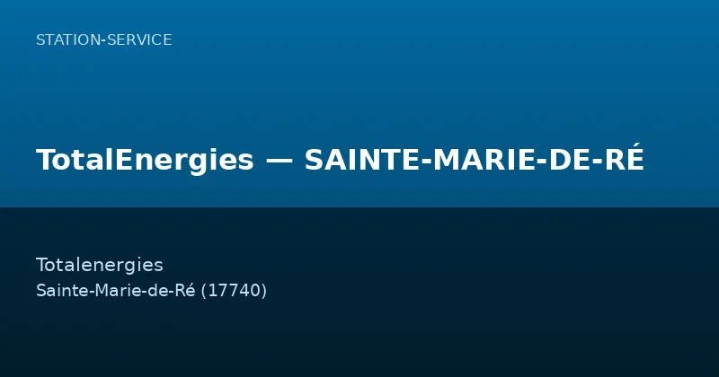 TotalEnergies — SAINTE-MARIE-DE-RÉ
