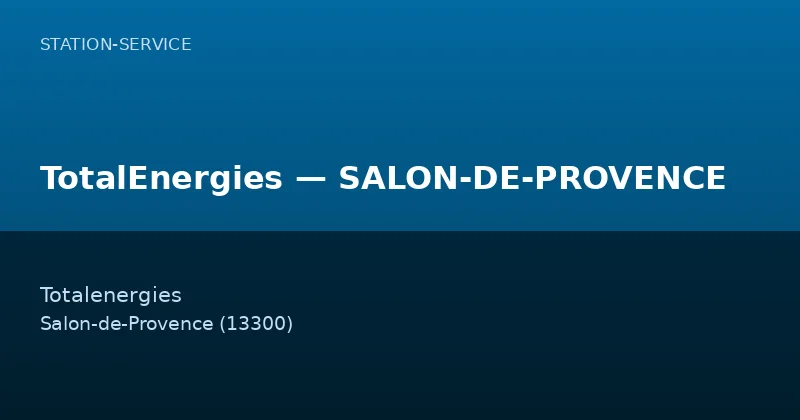 TotalEnergies — SALON-DE-PROVENCE