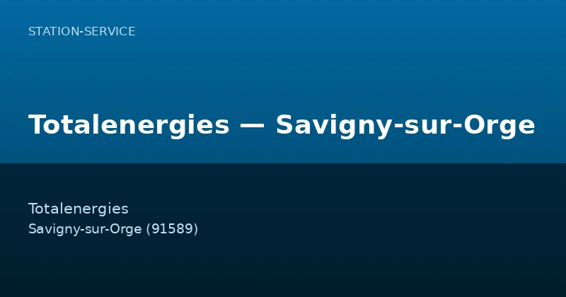 Totalenergies — Savigny-sur-Orge