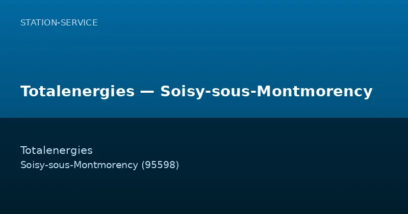 Totalenergies — Soisy-sous-Montmorency