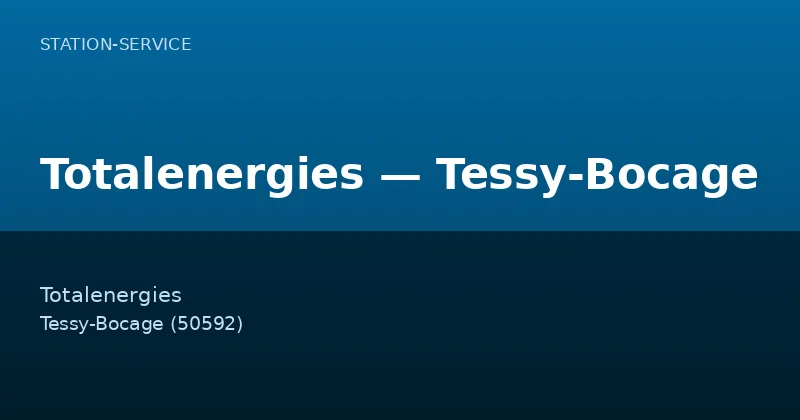 Totalenergies — Tessy-Bocage