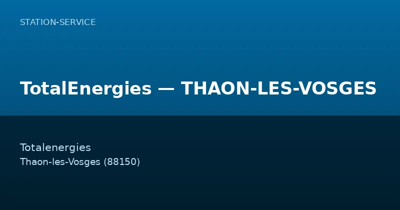 TotalEnergies — THAON-LES-VOSGES