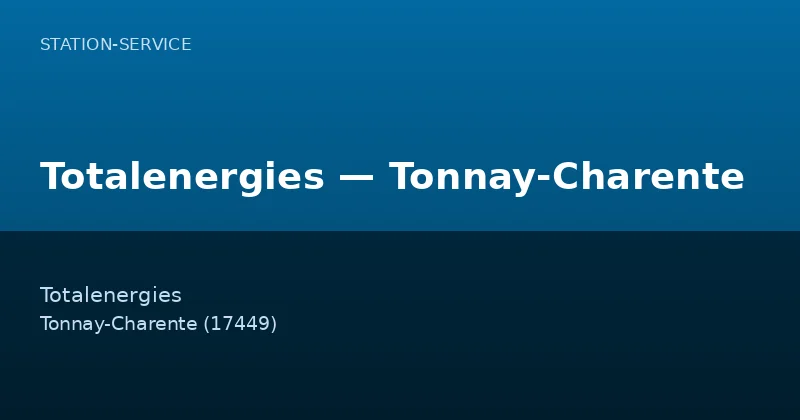 Totalenergies — Tonnay-Charente