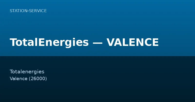 TotalEnergies — VALENCE