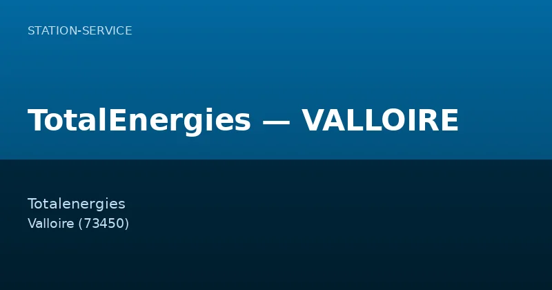 TotalEnergies — VALLOIRE