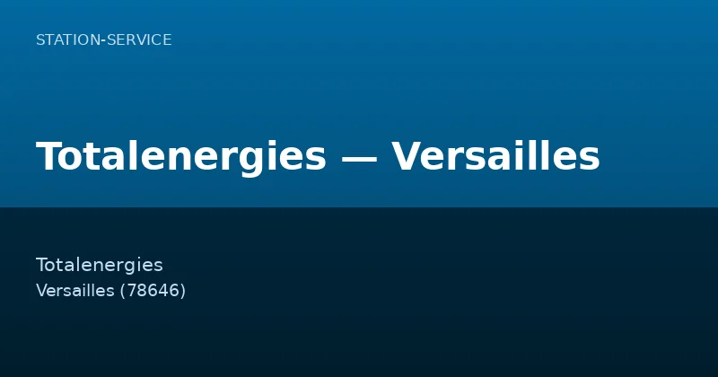 Totalenergies — Versailles