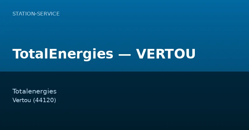 TotalEnergies — VERTOU