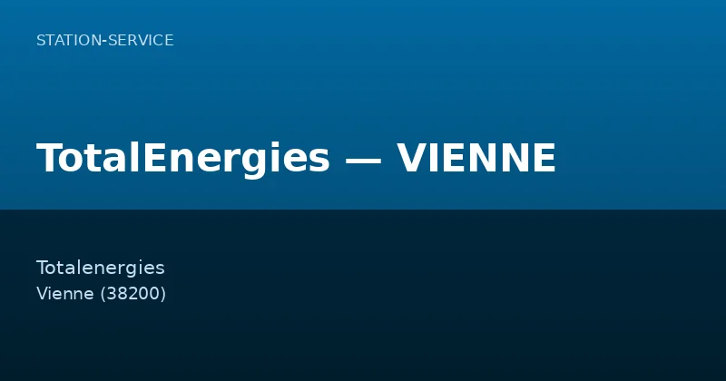 TotalEnergies — VIENNE