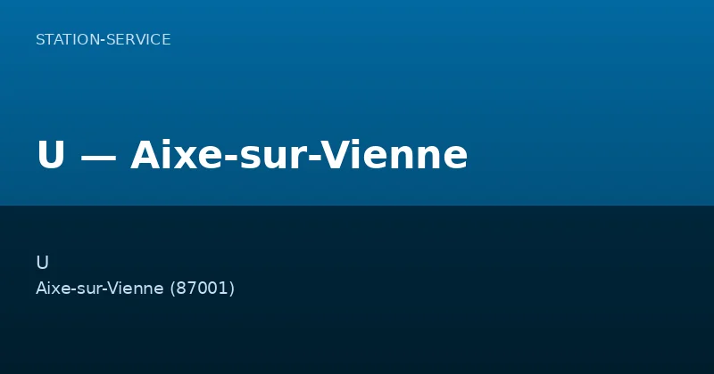 U — Aixe-sur-Vienne