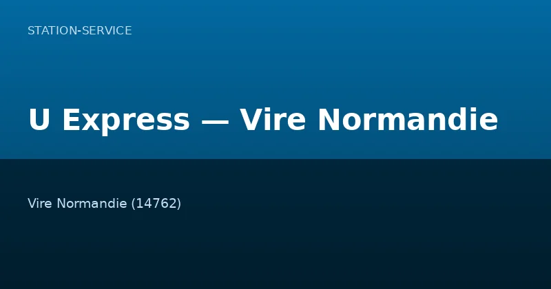 U Express — Vire Normandie