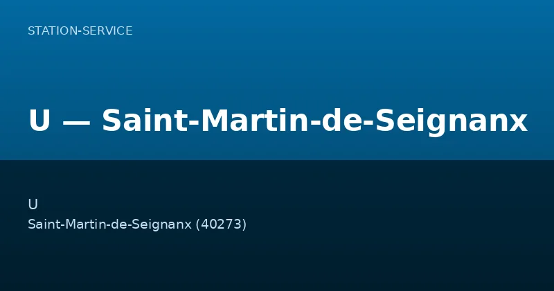 U — Saint-Martin-de-Seignanx