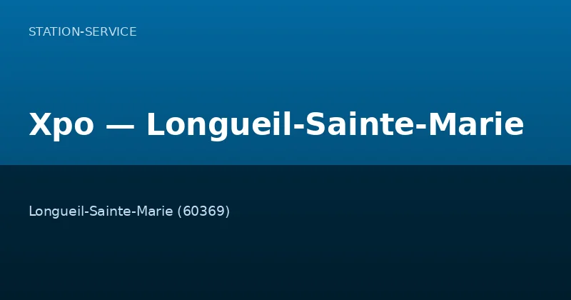 Xpo — Longueil-Sainte-Marie